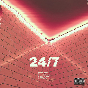 24/7 (Explicit)