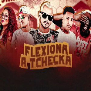 Flexiona a Tchecka(feat. MC GW & Karyne da Provi) (Explicit)