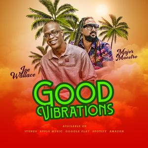 Good Vibrations(feat. Major Maestro)