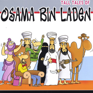 Tall Tales of Osama Bin Laden