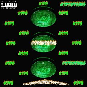 GreenLight3PointGang (Explicit)