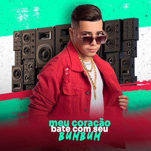 Meu Coração Bate Com Seu Bumbum