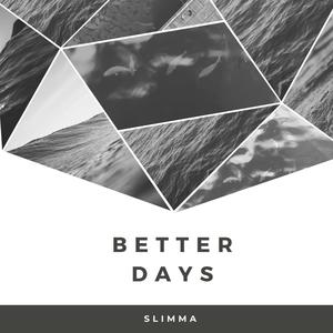 Better days (Explicit)