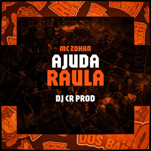 Ajuda Raula (Explicit)