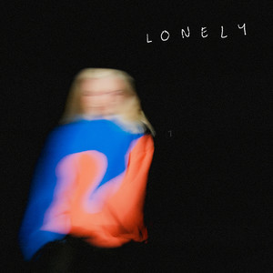 Lonely (Explicit)