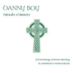 Danny Boy(feat. Kieran Brady & Andrew Earwaker)