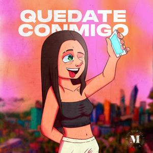 Quedate conmigo(feat. NachOnTheBeat) (Explicit)