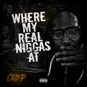 Where My Real Niggas At (Explicit)