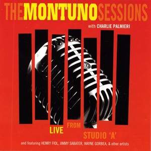 The Montuno Sessions (With Charlie Palmieri)