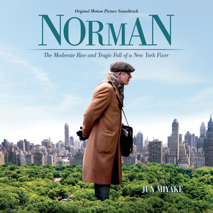 Norman: The Moderate Rise And Tragic Fall Of A New York Fixer (Original Motion Picture Soundtrack) (诺曼 电影原声带)