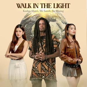 Walk In The Light (feat. Kodzo Ahavi & Su Hlaing)