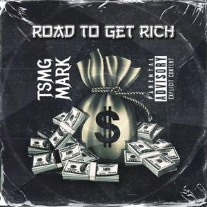 Road To Get Rich (Explicit)