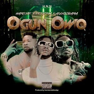 Ogun owo (feat. Performa & Angelobama) (Explicit)