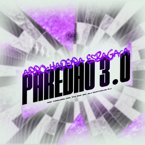 Arrochadeira Esbagaça Paredão 3.0 (Explicit)