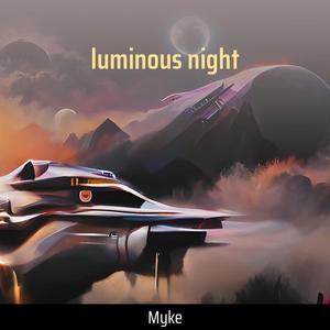 luminous night
