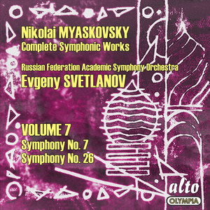 Myaskovsky, N.Y.: Symphonic Works (Complete) , Vol. 7 - Nos. 7, 26 (Russian Federation Academic Symphony, Svetlanov)