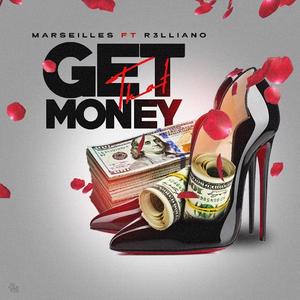 Get That Money (feat. R3lliano) (Explicit)