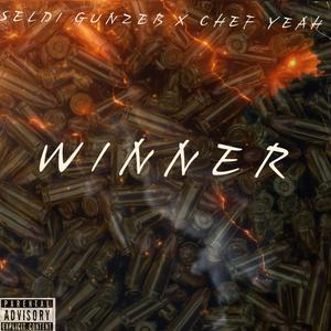 Winner (feat. Chef Yeah) [Explicit]