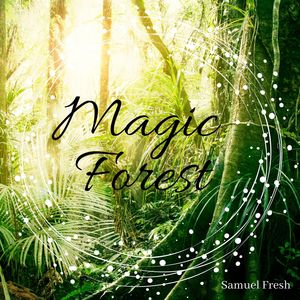 Magic Forest: Relaxation & Meditation Audio