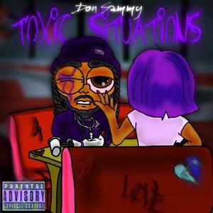 Toxic Situations: Love (Explicit)