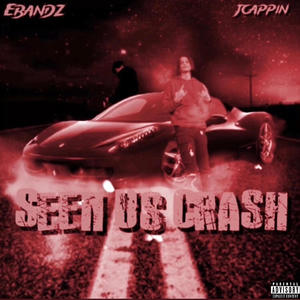 Seen Us Crash (feat. E Bandz) [Explicit]