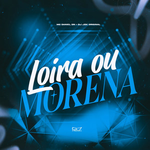 Loira ou Morena (Explicit)