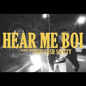 HEAR ME BOI (Explicit)