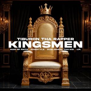 Kingsmen (feat. Man of FAITH, MOESTYLE, Subliminal Tha Kid & J.P.)