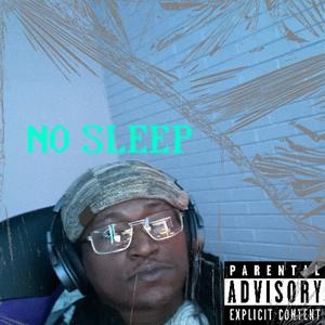 No Sleep (Explicit)