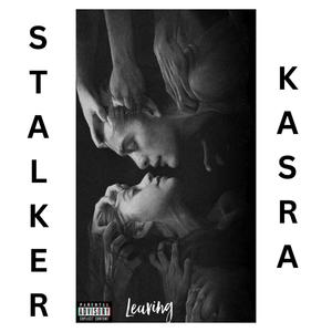 Leaving (feat. Kasra) (Explicit)