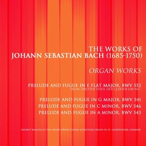 The Works of Johann Sebastian Bach