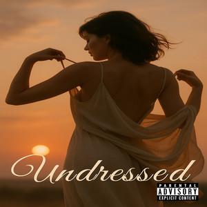 Undressed (Explicit)