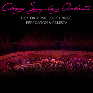 Bartok Music For Strings, Percussion & Celesta