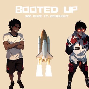 Booted Up (Explicit)