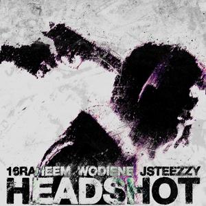 HeadShot (feat. Jsteezzy & Wodiene) (Explicit)
