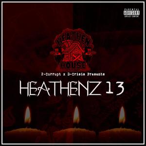 Heathenz 13 (Explicit)