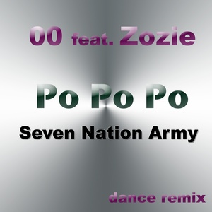 Po Po Po (Seven Nation Army Dance Remix)
