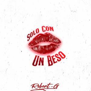 Solo con un beso (Explicit)