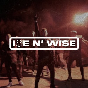Ice N' Wise (Explicit)