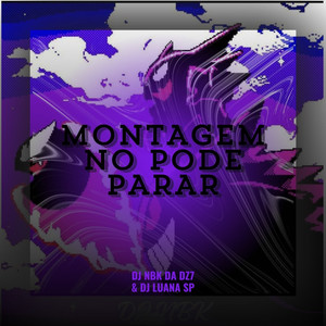 Montagem No Pode Parar (Explicit)