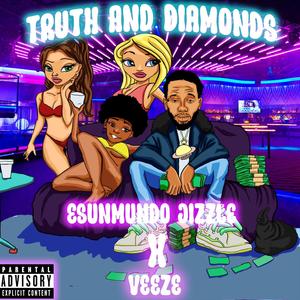 Truth & Diamonds (Explicit)