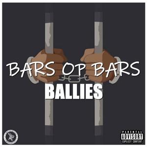 Bars Op Bars (Official Audio) (feat. Ballies) [Explicit]