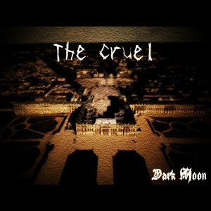 The cruel