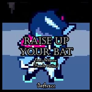 Raise Up Your Bat (Karaoke Version)