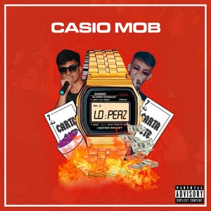 Casio Mob (Explicit)