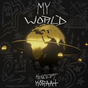 My World (feat. Koraah) (Explicit)