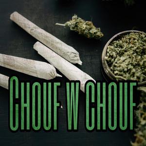 Chouf w chouf(feat. Wizos & Napsy) (Explicit)