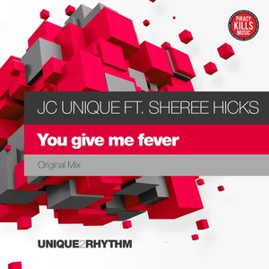 You Give Me Fever (Original Mix)