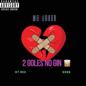 2 Goles no Gin (Explicit)