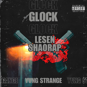 Glock Da China (Explicit)